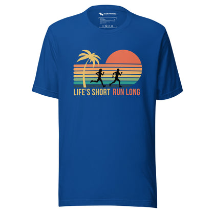 "Life's short, Run long" Unisex short sleeve t-shirt